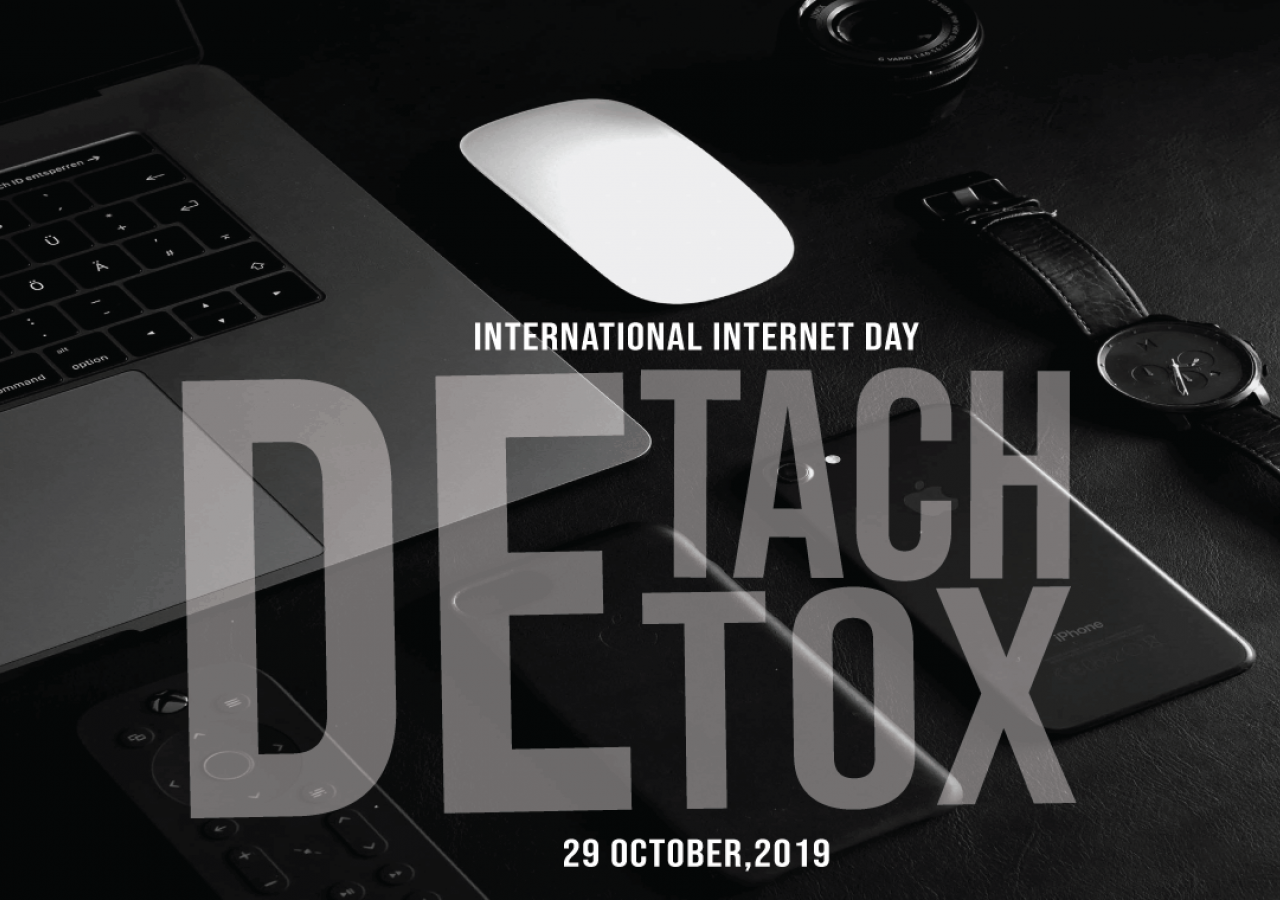 Digital Detoxification - International Internet Day - 2019