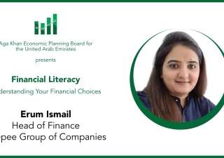 AKEPB Financial literacy : Understanding your Financial Choices(Part 1- by Erum Ismail)